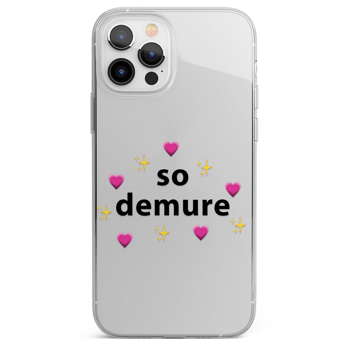 So Demure Phone Case for iPhone 12 Pro