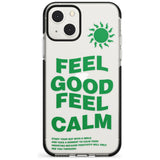 Feel Good Feel Calm (Green)Phone Case for iPhone 13 Mini