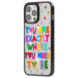 Exactly Where You Need To be Phone Case iPhone 15 Pro Max / Black Impact Case,iPhone 15 Plus / Black Impact Case,iPhone 15 Pro / Black Impact Case,iPhone 15 / Black Impact Case,iPhone 15 Pro Max / Impact Case,iPhone 15 Plus / Impact Case,iPhone 15 Pro / Impact Case,iPhone 15 / Impact Case,iPhone 15 Pro Max / Magsafe Black Impact Case,iPhone 15 Plus / Magsafe Black Impact Case,iPhone 15 Pro / Magsafe Black Impact Case,iPhone 15 / Magsafe Black Impact Case,iPhone 14 Pro Max / Black Impact Case,iPhone 14 Plus 