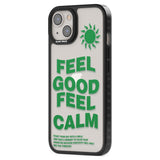 Feel Good Feel Calm (Green)Phone Case for iPhone 14