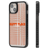 Happy Place (Orange) Black Impact Phone Case for iPhone 13, iPhone 14, iPhone 15