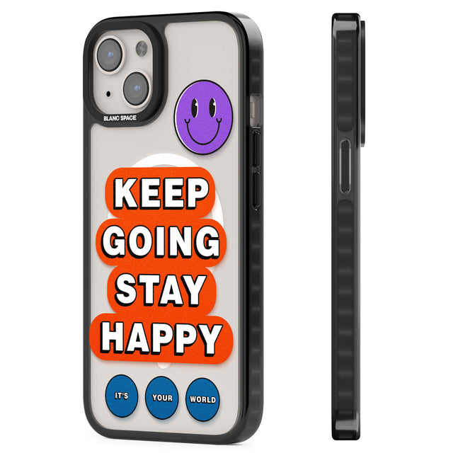 Keep Going Stay Happy Magsafe Black Impact Phone Case for iPhone 13, iPhone 14, iPhone 15