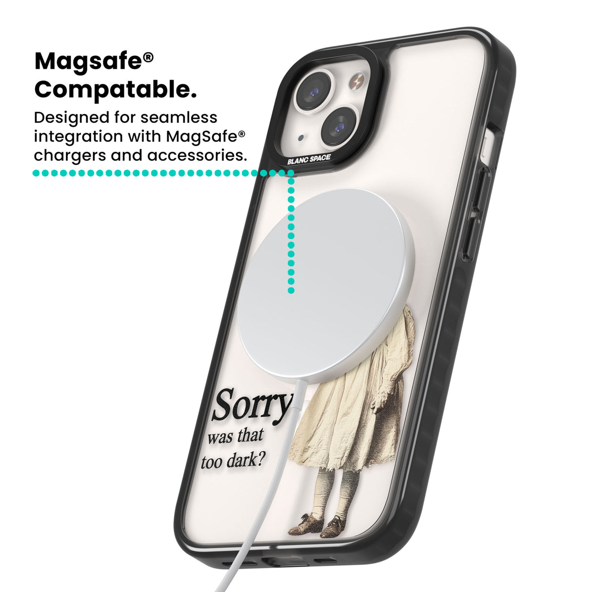 Sorry, Was That Too Dark? Magsafe Black Impact Phone Case for iPhone 13, iPhone 14, iPhone 15