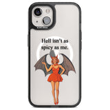 Hell Isn't As Spicy As Me Magsafe Black Impact Phone Case for iPhone 13, iPhone 14, iPhone 15