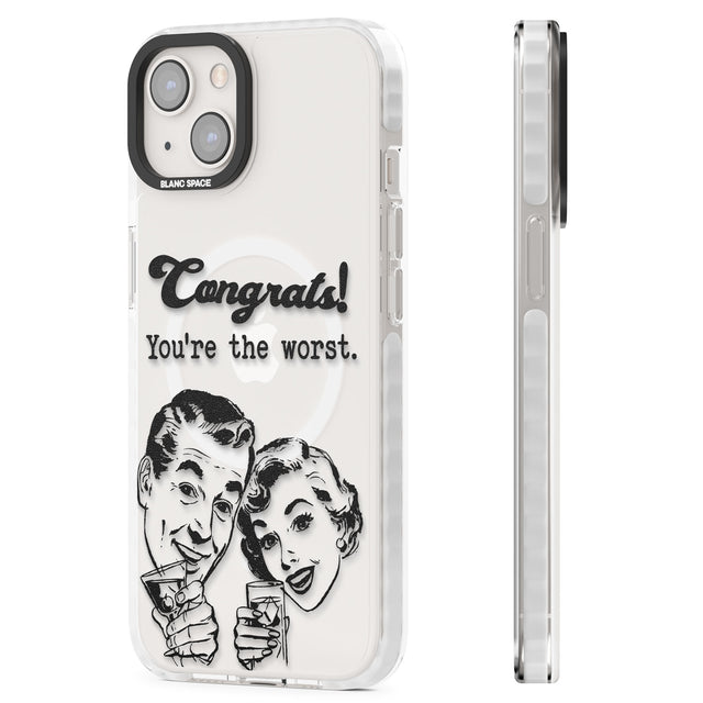 Congrats! You're the worst Magsafe Impact Phone Case for iPhone 13, iPhone 14, iPhone 15