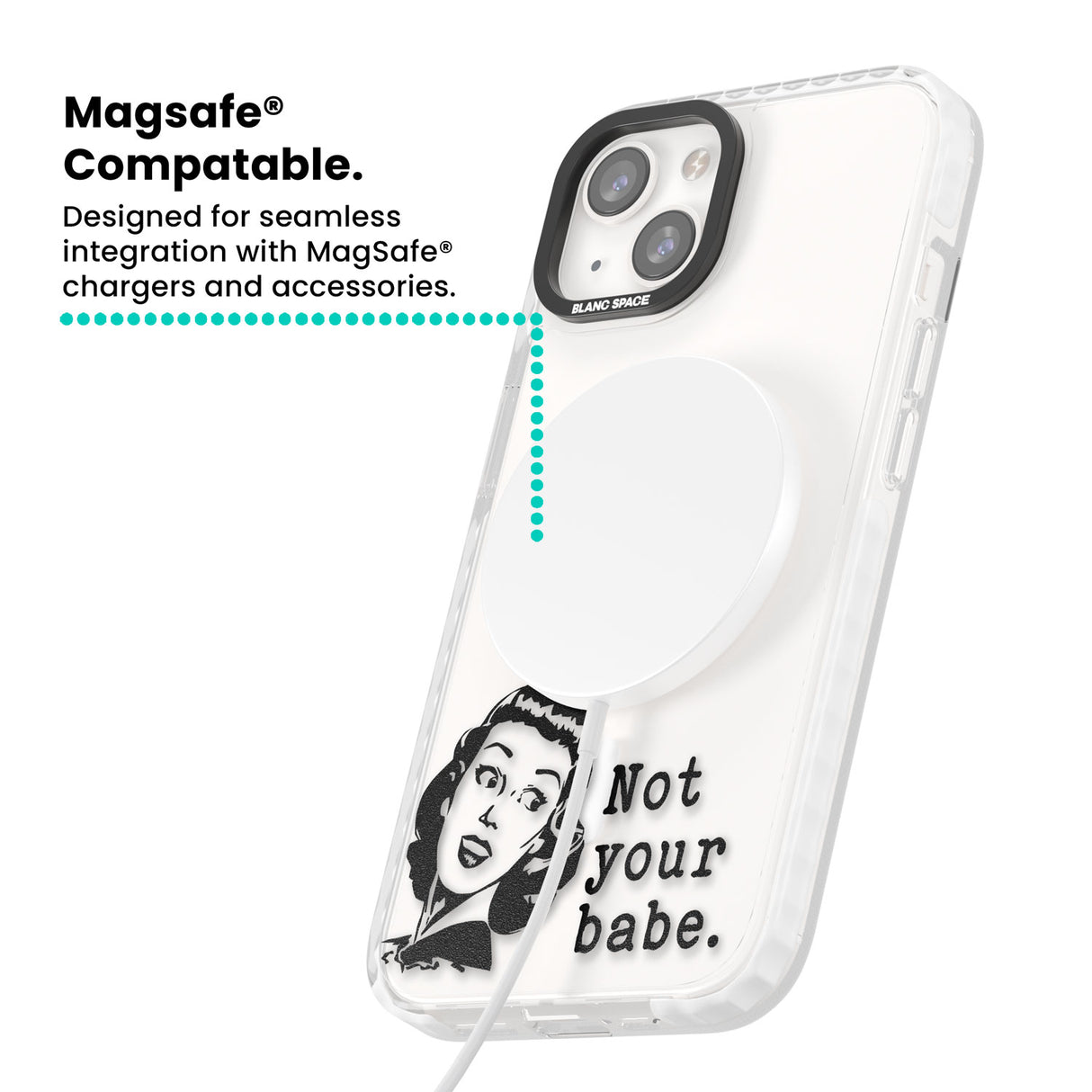 Not Your Babe Magsafe Impact Phone Case for iPhone 13, iPhone 14, iPhone 15