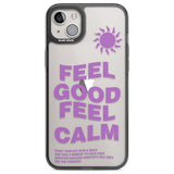 Feel Good Feel Calm (Green)Phone Case for iPhone 14 Plus