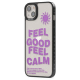 Feel Good Feel Calm (Green)Phone Case for iPhone 14 Plus