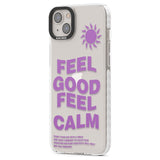 Feel Good Feel Calm (Green)Phone Case for iPhone 14 Plus