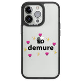 So Demure Black Impact Phone Case for iPhone 13 Pro, iPhone 14 Pro, iPhone 15 Pro