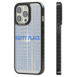 Happy Place (Blue) Black Impact Phone Case for iPhone 13 Pro, iPhone 14 Pro, iPhone 15 Pro