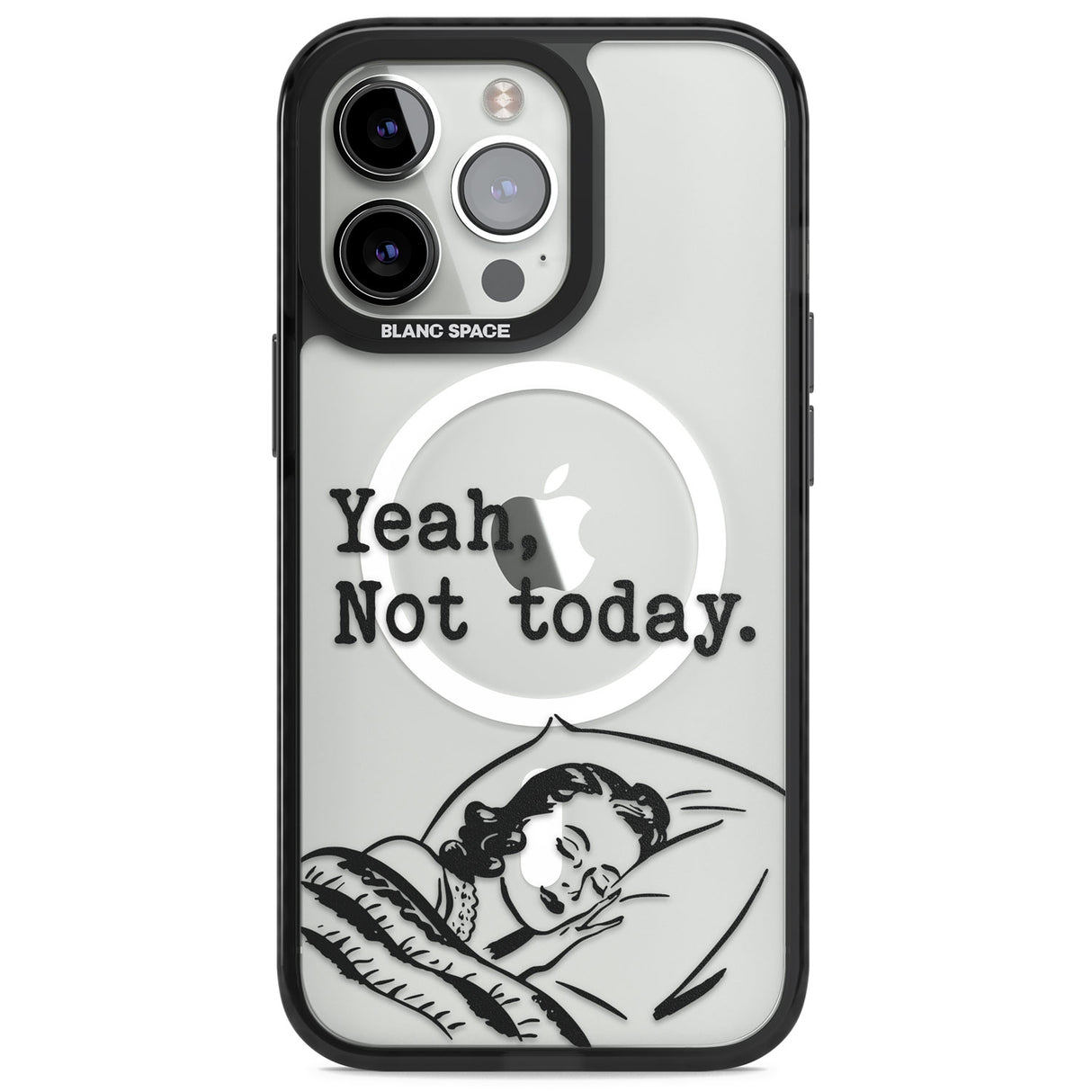 Yeah, Not Today Magsafe Black Impact Phone Case for iPhone 13 Pro, iPhone 14 Pro, iPhone 15 Pro