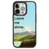 Leave me alone Black Impact Phone Case for iPhone 13 Pro, iPhone 14 Pro, iPhone 15 Pro