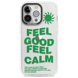 Feel Good Feel Calm (Green)Phone Case for iPhone 14 Pro