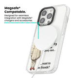 Want to be Friends? Magsafe Impact Phone Case for iPhone 13 Pro, iPhone 14 Pro, iPhone 15 Pro