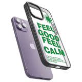 Feel Good Feel Calm (Green)Phone Case for iPhone 14 Pro Max