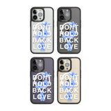 Don't Hold Back Love - Blue & White Phone Case iPhone 15 Pro Max / Black Impact Case,iPhone 15 Plus / Black Impact Case,iPhone 15 Pro / Black Impact Case,iPhone 15 / Black Impact Case,iPhone 15 Pro Max / Impact Case,iPhone 15 Plus / Impact Case,iPhone 15 Pro / Impact Case,iPhone 15 / Impact Case,iPhone 15 Pro Max / Magsafe Black Impact Case,iPhone 15 Plus / Magsafe Black Impact Case,iPhone 15 Pro / Magsafe Black Impact Case,iPhone 15 / Magsafe Black Impact Case,iPhone 14 Pro Max / Black Impact Case,iPhone 1