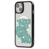 Make Today A Happy Day Phone Case iPhone 15 Pro Max / Black Impact Case,iPhone 15 Plus / Black Impact Case,iPhone 15 Pro / Black Impact Case,iPhone 15 / Black Impact Case,iPhone 15 Pro Max / Impact Case,iPhone 15 Plus / Impact Case,iPhone 15 Pro / Impact Case,iPhone 15 / Impact Case,iPhone 15 Pro Max / Magsafe Black Impact Case,iPhone 15 Plus / Magsafe Black Impact Case,iPhone 15 Pro / Magsafe Black Impact Case,iPhone 15 / Magsafe Black Impact Case,iPhone 14 Pro Max / Black Impact Case,iPhone 14 Plus / Blac