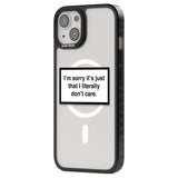 I Literally Don't Care Phone Case iPhone 15 Pro Max / Black Impact Case,iPhone 15 Plus / Black Impact Case,iPhone 15 Pro / Black Impact Case,iPhone 15 / Black Impact Case,iPhone 15 Pro Max / Impact Case,iPhone 15 Plus / Impact Case,iPhone 15 Pro / Impact Case,iPhone 15 / Impact Case,iPhone 15 Pro Max / Magsafe Black Impact Case,iPhone 15 Plus / Magsafe Black Impact Case,iPhone 15 Pro / Magsafe Black Impact Case,iPhone 15 / Magsafe Black Impact Case,iPhone 14 Pro Max / Black Impact Case,iPhone 14 Plus / Blac