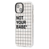 Grid Pattern Not Your Babe Phone Case iPhone 15 Pro Max / Black Impact Case,iPhone 15 Plus / Black Impact Case,iPhone 15 Pro / Black Impact Case,iPhone 15 / Black Impact Case,iPhone 15 Pro Max / Impact Case,iPhone 15 Plus / Impact Case,iPhone 15 Pro / Impact Case,iPhone 15 / Impact Case,iPhone 15 Pro Max / Magsafe Black Impact Case,iPhone 15 Plus / Magsafe Black Impact Case,iPhone 15 Pro / Magsafe Black Impact Case,iPhone 15 / Magsafe Black Impact Case,iPhone 14 Pro Max / Black Impact Case,iPhone 14 Plus / 