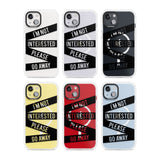 Black Stripes I'm Not Interested Phone Case iPhone 15 Pro Max / Black Impact Case,iPhone 15 Plus / Black Impact Case,iPhone 15 Pro / Black Impact Case,iPhone 15 / Black Impact Case,iPhone 15 Pro Max / Impact Case,iPhone 15 Plus / Impact Case,iPhone 15 Pro / Impact Case,iPhone 15 / Impact Case,iPhone 15 Pro Max / Magsafe Black Impact Case,iPhone 15 Plus / Magsafe Black Impact Case,iPhone 15 Pro / Magsafe Black Impact Case,iPhone 15 / Magsafe Black Impact Case,iPhone 14 Pro Max / Black Impact Case,iPhone 14 P