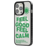 Feel Good Feel Calm (Green) Phone Case iPhone 15 Pro Max / Black Impact Case,iPhone 15 Plus / Black Impact Case,iPhone 15 Pro / Black Impact Case,iPhone 15 / Black Impact Case,iPhone 15 Pro Max / Impact Case,iPhone 15 Plus / Impact Case,iPhone 15 Pro / Impact Case,iPhone 15 / Impact Case,iPhone 15 Pro Max / Magsafe Black Impact Case,iPhone 15 Plus / Magsafe Black Impact Case,iPhone 15 Pro / Magsafe Black Impact Case,iPhone 15 / Magsafe Black Impact Case,iPhone 14 Pro Max / Black Impact Case,iPhone 14 Plus /