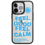 Feel Good Feel Calm (Blue) Phone Case iPhone 15 Pro Max / Magsafe Black Impact Case,iPhone 15 Pro / Magsafe Black Impact Case,iPhone 14 Pro Max / Magsafe Black Impact Case,iPhone 14 Pro / Magsafe Black Impact Case,iPhone 13 Pro / Magsafe Black Impact Case Blanc Space