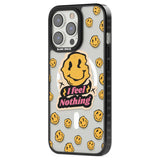 I feel nothing (Clear) Phone Case iPhone 15 Pro Max / Black Impact Case,iPhone 15 Plus / Black Impact Case,iPhone 15 Pro / Black Impact Case,iPhone 15 / Black Impact Case,iPhone 15 Pro Max / Impact Case,iPhone 15 Plus / Impact Case,iPhone 15 Pro / Impact Case,iPhone 15 / Impact Case,iPhone 15 Pro Max / Magsafe Black Impact Case,iPhone 15 Plus / Magsafe Black Impact Case,iPhone 15 Pro / Magsafe Black Impact Case,iPhone 15 / Magsafe Black Impact Case,iPhone 14 Pro Max / Black Impact Case,iPhone 14 Plus / Blac