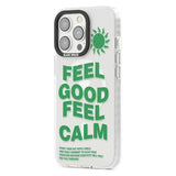 Feel Good Feel Calm (Green) Phone Case iPhone 15 Pro Max / Black Impact Case,iPhone 15 Plus / Black Impact Case,iPhone 15 Pro / Black Impact Case,iPhone 15 / Black Impact Case,iPhone 15 Pro Max / Impact Case,iPhone 15 Plus / Impact Case,iPhone 15 Pro / Impact Case,iPhone 15 / Impact Case,iPhone 15 Pro Max / Magsafe Black Impact Case,iPhone 15 Plus / Magsafe Black Impact Case,iPhone 15 Pro / Magsafe Black Impact Case,iPhone 15 / Magsafe Black Impact Case,iPhone 14 Pro Max / Black Impact Case,iPhone 14 Plus /