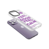 Feel Good Feel Calm (Purple) Phone Case iPhone 15 Pro Max / Black Impact Case,iPhone 15 Plus / Black Impact Case,iPhone 15 Pro / Black Impact Case,iPhone 15 / Black Impact Case,iPhone 15 Pro Max / Impact Case,iPhone 15 Plus / Impact Case,iPhone 15 Pro / Impact Case,iPhone 15 / Impact Case,iPhone 15 Pro Max / Magsafe Black Impact Case,iPhone 15 Plus / Magsafe Black Impact Case,iPhone 15 Pro / Magsafe Black Impact Case,iPhone 15 / Magsafe Black Impact Case,iPhone 14 Pro Max / Black Impact Case,iPhone 14 Plus 