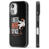 iPhone 16 Pro Max I Need More Space Black Impact Phone Case