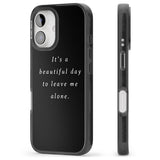 iPhone 16 Pro Max Leave me alone Black Impact Phone Case