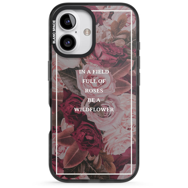 iPhone 16 Pro Max Be a Wildflower Floral Quote Black Impact Phone Case