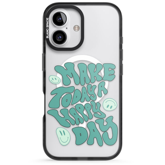 iPhone 16 Pro Max Make Today A Happy Day Black Impact Phone Case