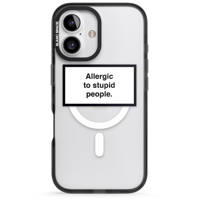 iPhone 16 Pro Max Allergic to stupid people Black Impact Phone Case