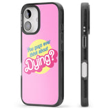 iPhone 16 Pro Max Ever Think About Dying? Black Impact Phone Case