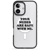 iPhone 16 Pro Max Your nudes are safe with me... BLACK Black Impact Phone Case