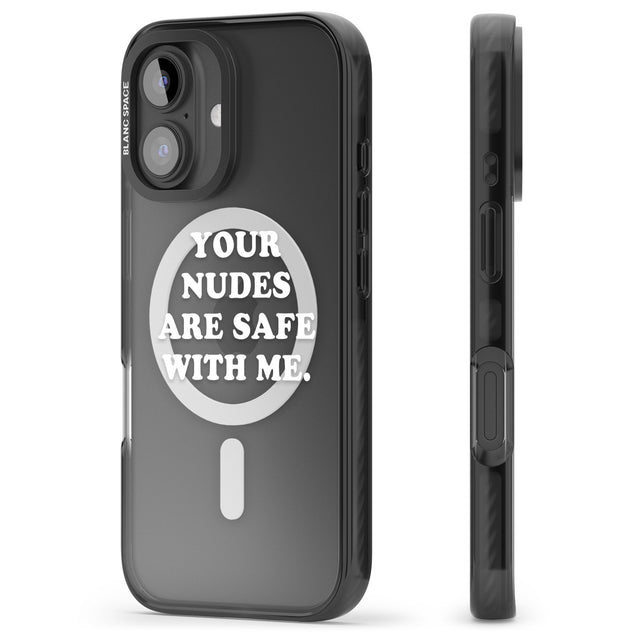 iPhone 16 Pro Max Your nudes are safe with me... WHITE Black Impact Phone Case