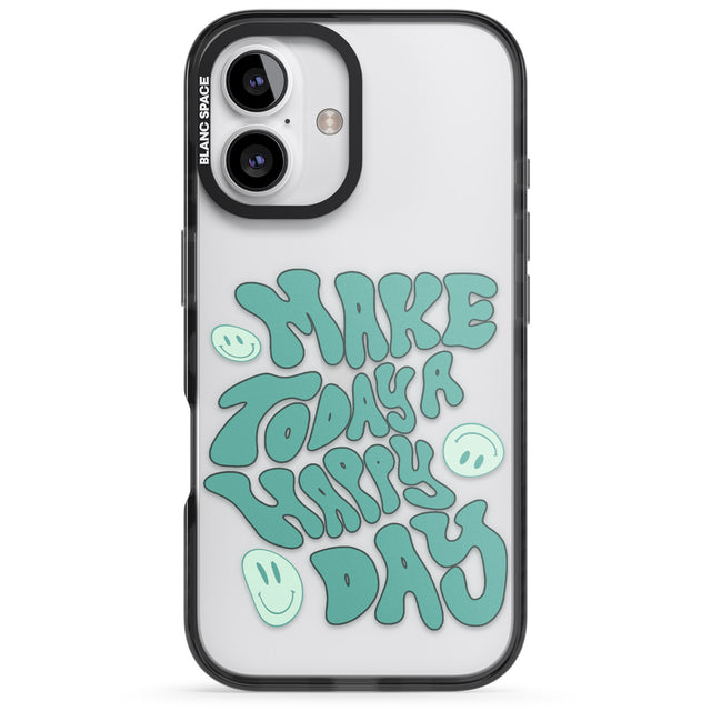 iPhone 16 Pro Max Make Today A Happy Day Black Impact Phone Case