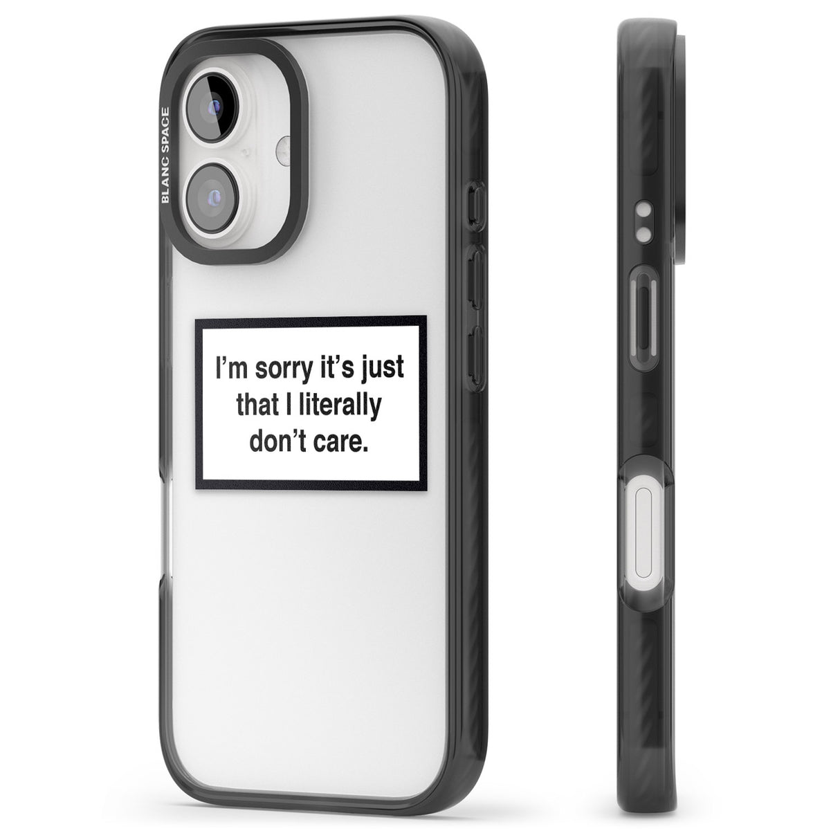 iPhone 16 Pro Max I Literally Don't Care Black Impact Phone Case