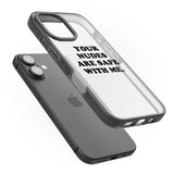 iPhone 16 Pro Max Your nudes are safe with me... BLACK Black Impact Phone Case