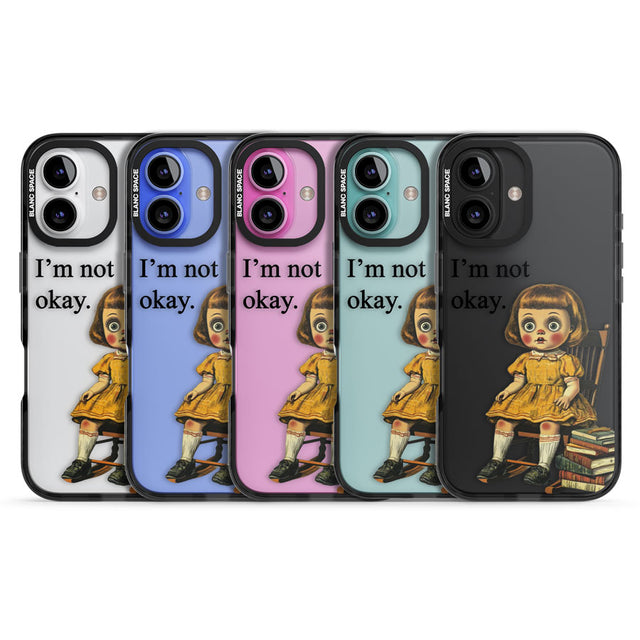 I'm Not Okay Black Impact Phone Case for iPhone 16, iPhone 16 Plus