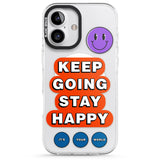 iPhone 16 Keep Going Stay Happy Clear Impact Phone Case