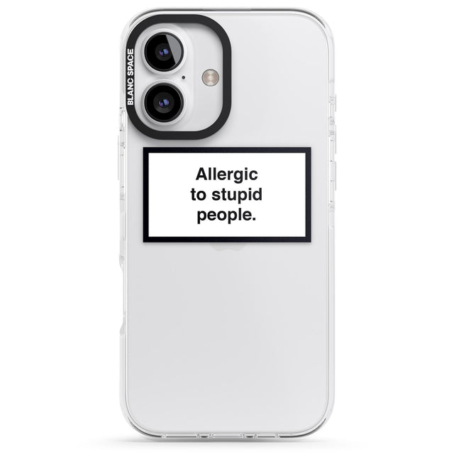 iPhone 16 Pro Max Allergic to stupid people Black Impact Phone Case