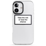 iPhone 16 Pro Max Take the risk or lose the chance Black Impact Phone Case