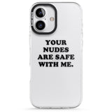 iPhone 16 Pro Max Your nudes are safe with me... BLACK Black Impact Phone Case