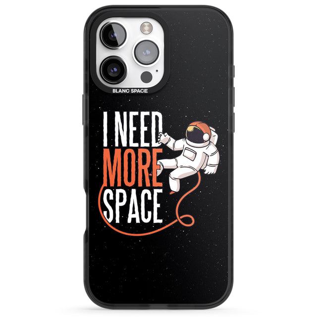 iPhone 16 Pro Max I Need More Space Black Impact Phone Case