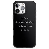 iPhone 16 Pro Max Leave me alone Black Impact Phone Case