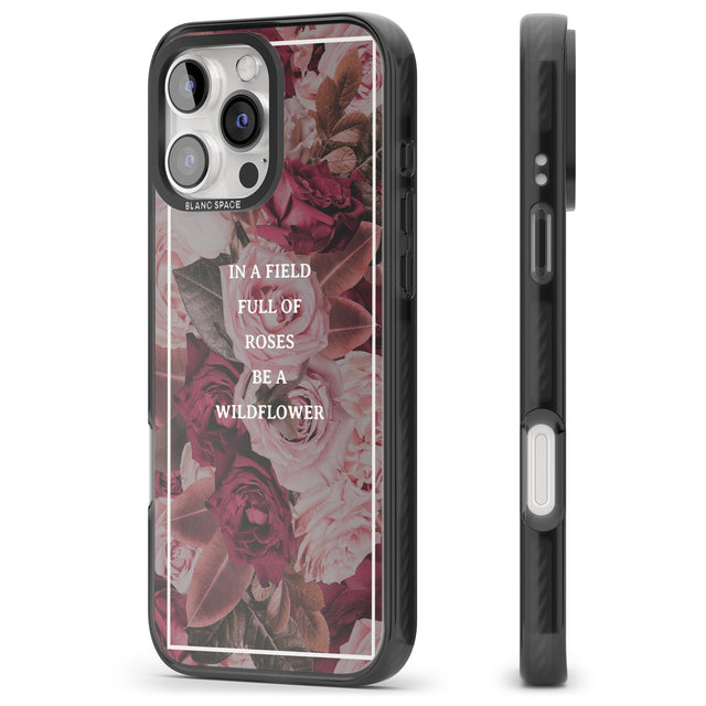 iPhone 16 Pro Max Be a Wildflower Floral Quote Black Impact Phone Case