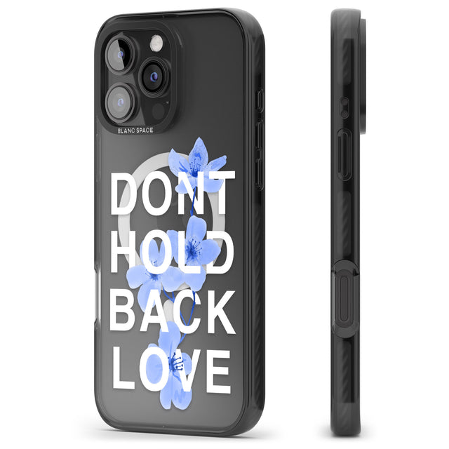 iPhone 16 Pro Max Don't Hold Back Love - Blue & White Black Impact Phone Case